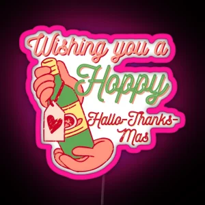 A Hoppy Hallo Thanks Mas RGB Neon Sign