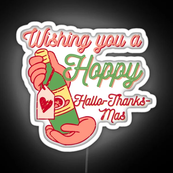A Hoppy Hallo Thanks Mas RGB Neon Sign