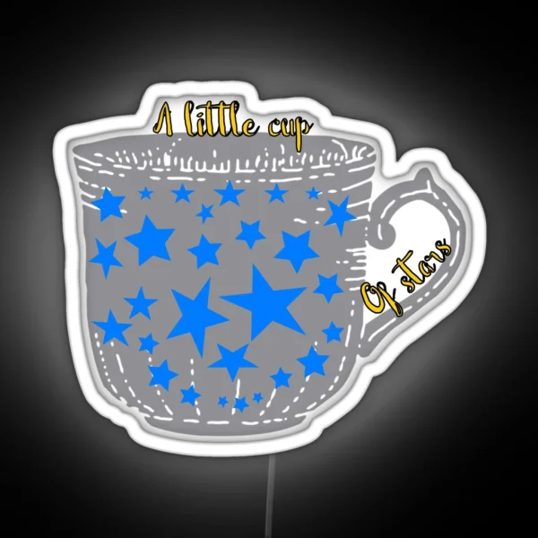 A Little Cup Of Stars RGB Neon Sign