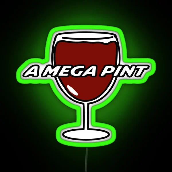 A Mega Pint Of Wine RGB Neon Sign