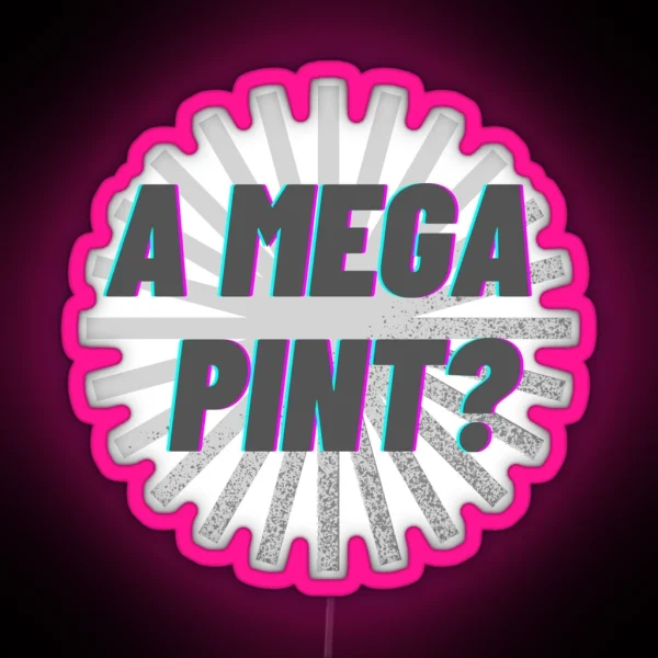 A Mega Pint RGB Neon Sign