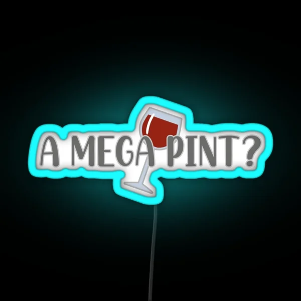 A Mega Pint White Black BG RGB Neon Sign