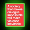 Neon warning sign about societal breakdown leading to violent outcomes