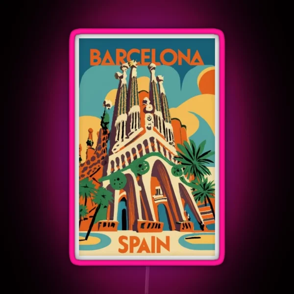 A Vintage Travel Art Of Barcelona Spain RGB Neon Sign