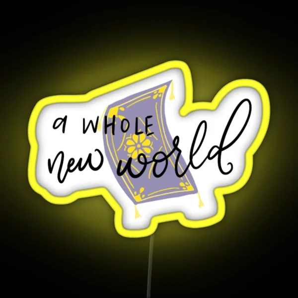 A Whole New World Handlettered Calligraphy Led RGB Neon Sign