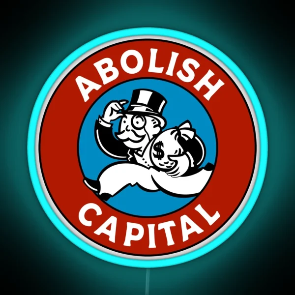 Abolish Capital RGB Neon Sign