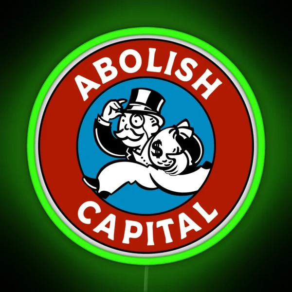 Abolish Capital RGB Neon Sign