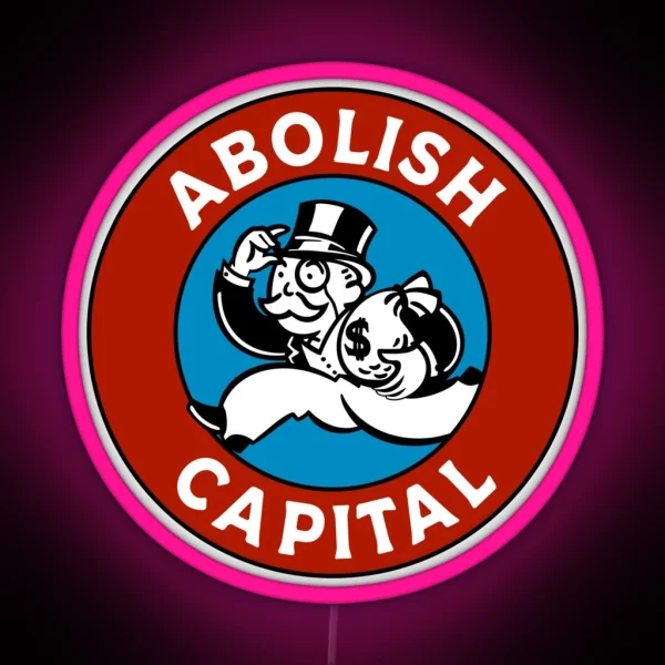 Abolish Capital RGB Neon Sign