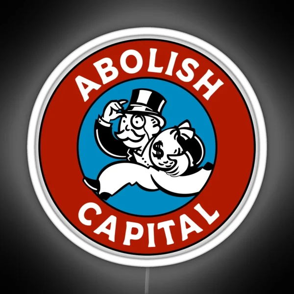 Abolish Capital RGB Neon Sign