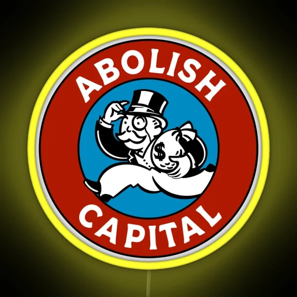 Abolish Capital RGB Neon Sign