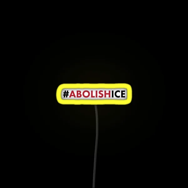 Abolish I C E RGB Neon Sign