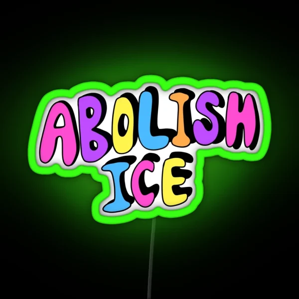 ABOLISH ICE RGB Neon Sign