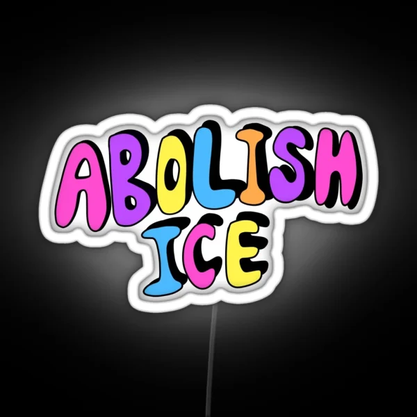 ABOLISH ICE RGB Neon Sign