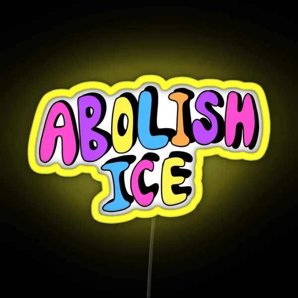 ABOLISH ICE RGB Neon Sign