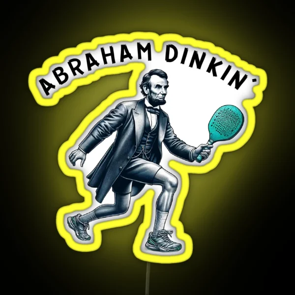 Abraham Dinkin Lincoln Pickleball Enthusiast RGB Neon Sign