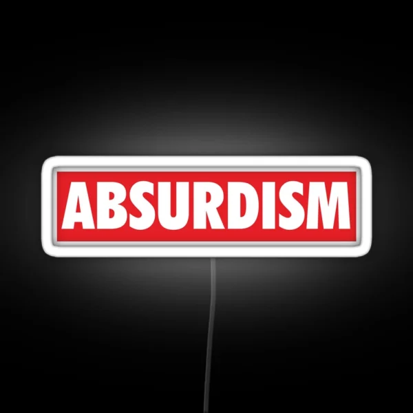 Absurdism RGB Neon Sign