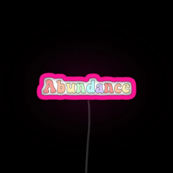 Abundance RGB Neon Sign