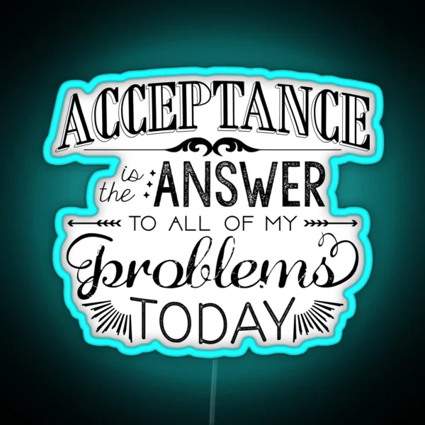 Acceptance Is The Answer Chalk Typography RGB Neon Sign