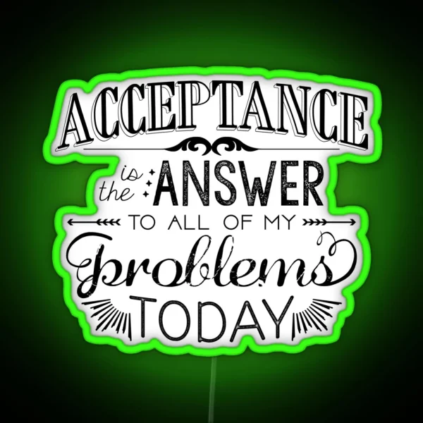 Acceptance Is The Answer Chalk Typography RGB Neon Sign