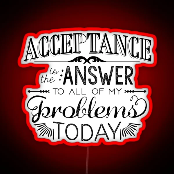 Acceptance Is The Answer Chalk Typography RGB Neon Sign