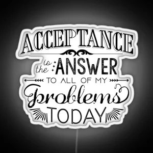 Acceptance Is The Answer Chalk Typography RGB Neon Sign