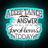 Neon acceptance chalk typography inspirational motivational quote room decor wall.
