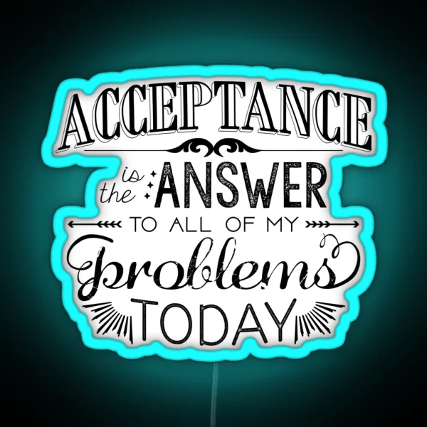 Acceptance Is The Answer Chalk Typography RGB Neon Sign