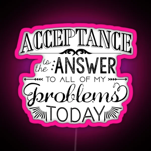 Acceptance Is The Answer Chalk Typography RGB Neon Sign