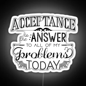 Acceptance Is The Answer Chalk Typography RGB Neon Sign