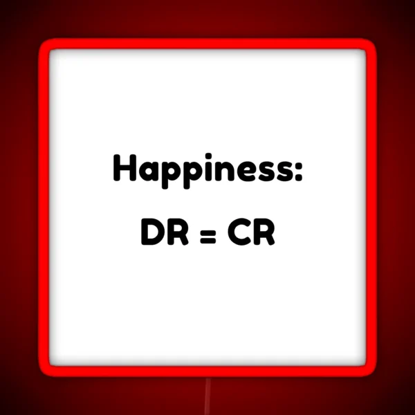 Accounting Happiness DR CR RGB Neon Sign