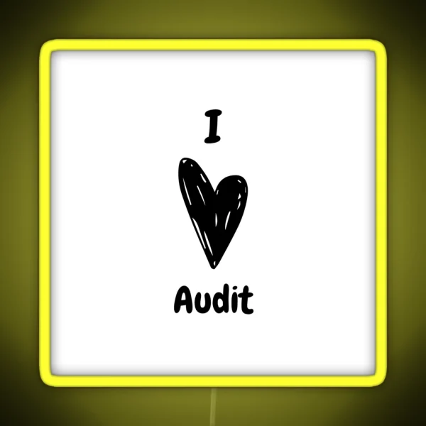 Accounting I Love Audit RGB Neon Sign