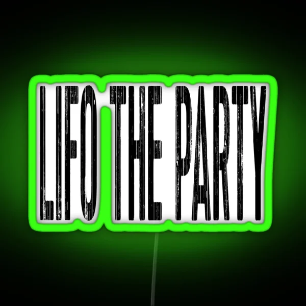 Accounting LIFO The Party RGB Neon Sign