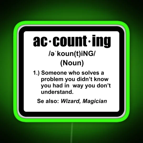 Accounting Noun Someone RGB Neon Sign