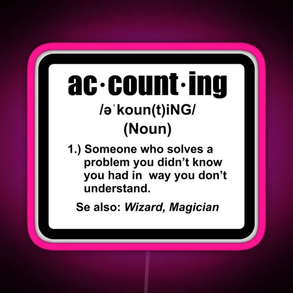 Accounting Noun Someone RGB Neon Sign