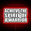 Achieve The Spirit Of A Warrior RGB Neon Sign - Image 2