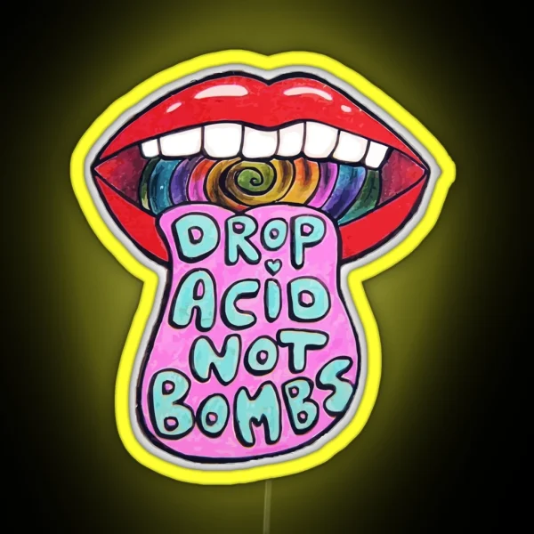 Acid Not Bombs RGB Neon Sign