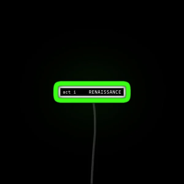 ACT I RENAISSANCE ALBUM MINIMALIST LETTERING Led RGB Neon Sign