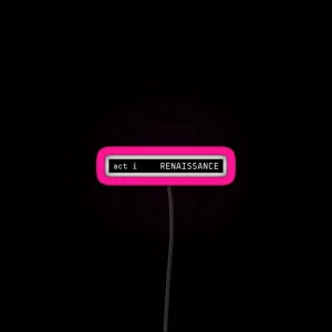 ACT I RENAISSANCE ALBUM MINIMALIST LETTERING Led RGB Neon Sign