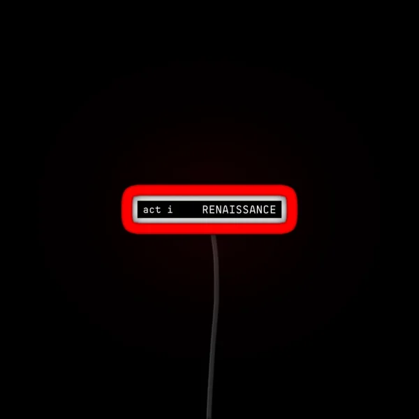 ACT I RENAISSANCE ALBUM MINIMALIST LETTERING Led RGB Neon Sign