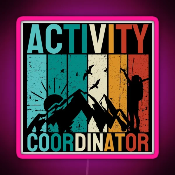 Activity Coordinator RGB Neon Sign