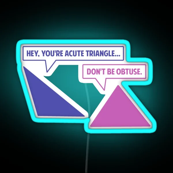 Acute Triangle Obtuse Angle RGB Neon Sign