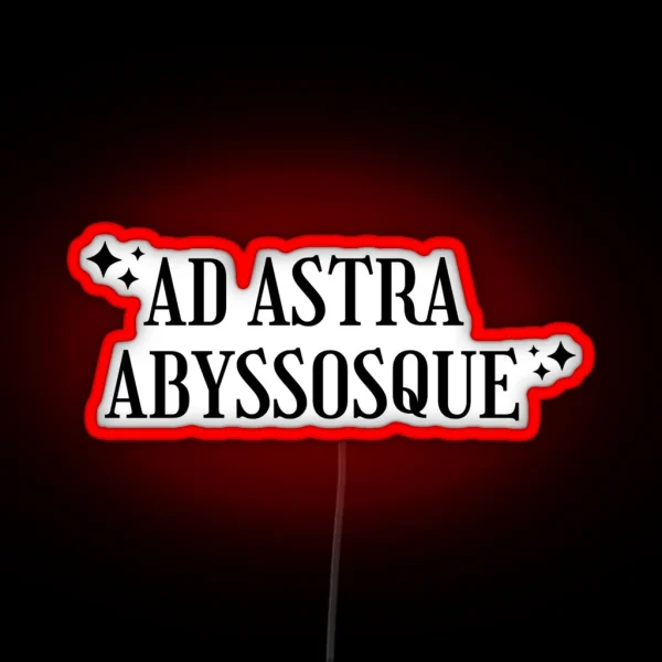 Ad Astra Abyssosque To The Stars And Abyss RGB Neon Sign