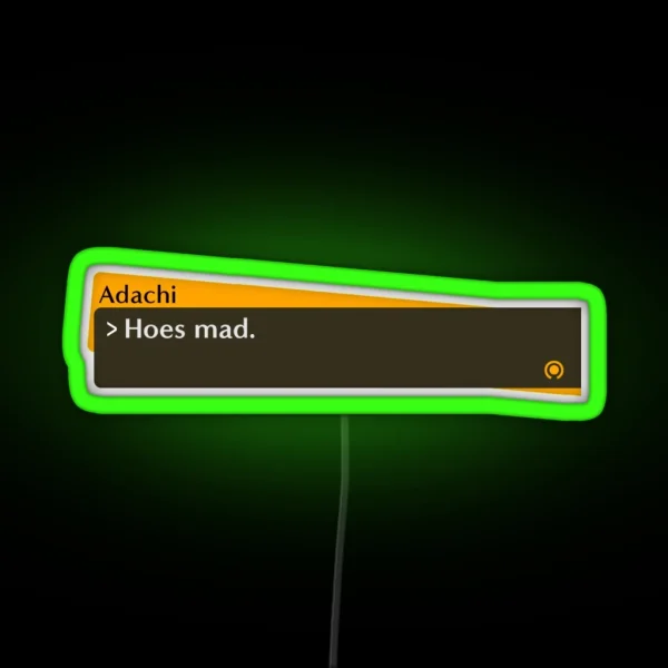Adachi Who S Mad Quote RGB Neon Sign