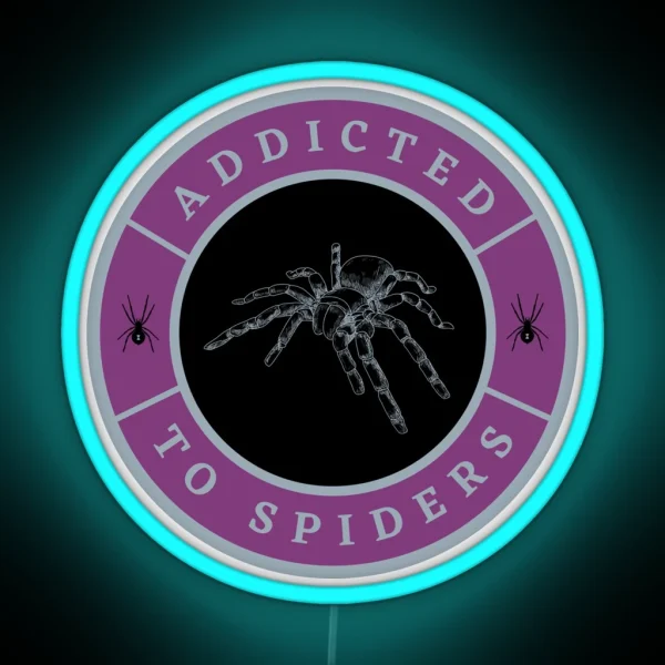 Addicted To Spiders RGB Neon Sign