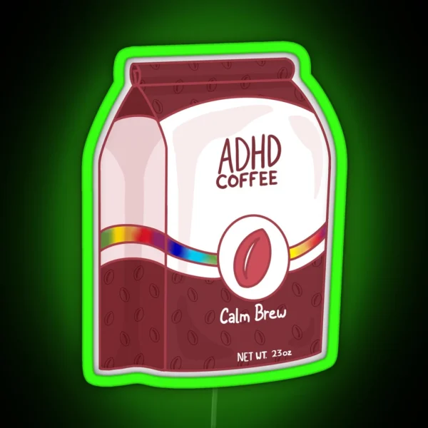 ADHD Coffee RGB Neon Sign
