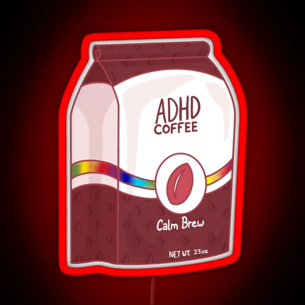 ADHD Coffee RGB Neon Sign