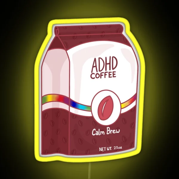ADHD Coffee RGB Neon Sign