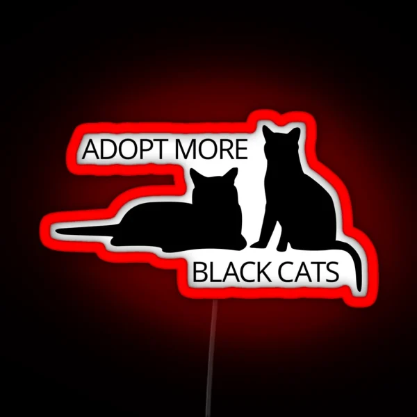 Adopt More Black Cats RGB Neon Sign