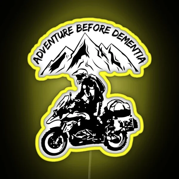 Adventure Before Dementia Funny Mountain Adventure Motorcycle RGB Neon Sign