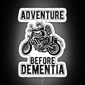 Adventure Before Dementia Motorbike Rider Motorcycle RGB Neon Sign